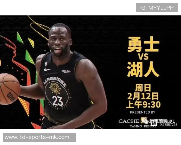 勇士对湖人精彩直播全程回顾与赛后分析尽在这里